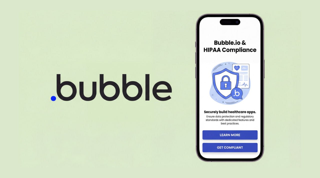 Bubble.io HIPAA compliance mobile app screen showing secure healthcare app protection and data security features