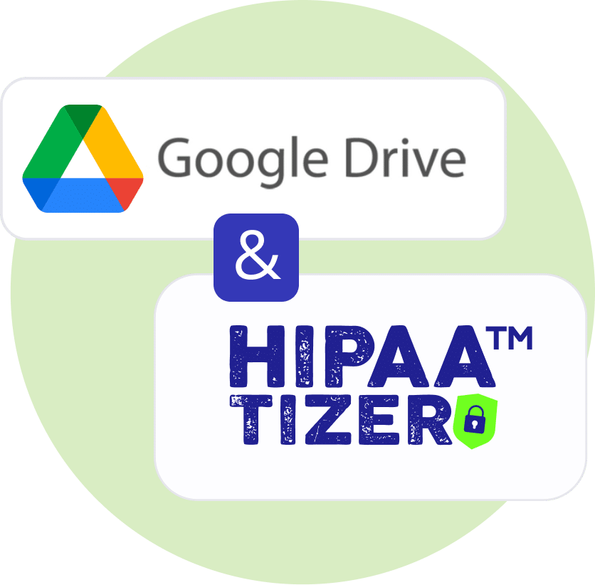 Google Drive and HIPAAtizer integration logos for secure HIPAA compliant form data storage and management.