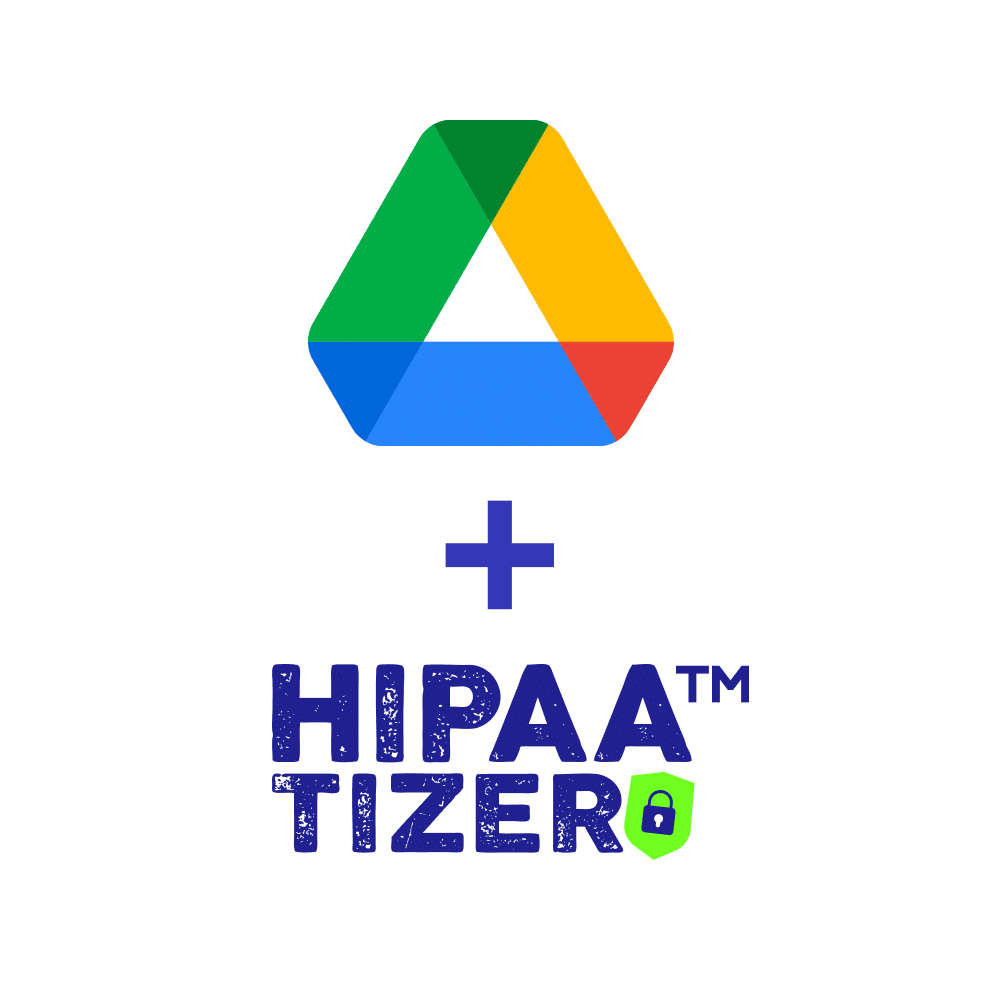 Google Drive and HIPAAtizer logos combined for HIPAA compliant form builder and secure cloud storage integration.