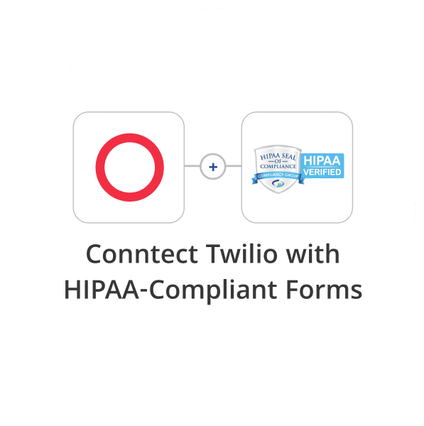 Connect Twilio with HIPAA-Compliant forms using HIPAAtizer